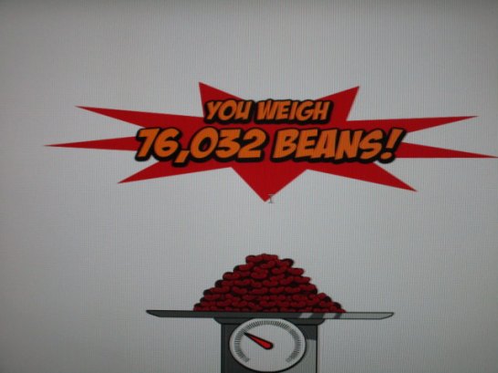 bush how much do you weight in beans I weight